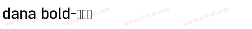 dana bold字体转换